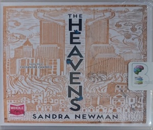 The Heavens written by Sandra Newman performed by Cassandra Campbell on Audio CD (Unabridged)